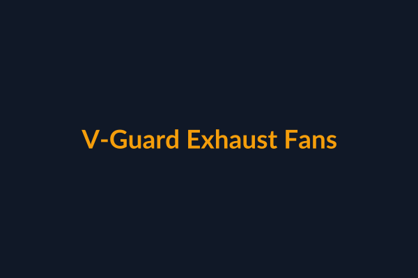 V-Guard Exhaust Fans available at Raguveer Electric Talala